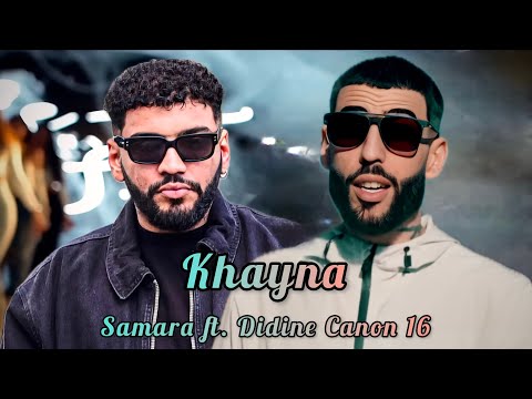 Samara ft. Didine Canon 16 - Khayna | خاينة (Official Music Remix)