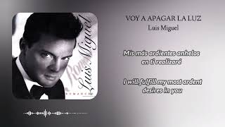 Luis Miguel – Voy A Apagar La Luz / Contigo Aprendí (English Lyrics)