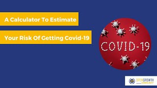 Calculator To Estimate Your Risk of Getting Covid 19 | Covid 19 | Corona Virus | Pandemic 2021