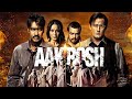 Aakrosh 2010 Full Movie Ajay Devgn Akshaye Khanna Bipasha Basu Paresh Rawal