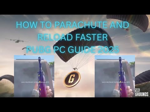 How to parachute and reload faster or animation cancel PUBG PC guide 2025