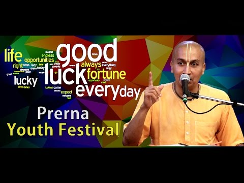 Prerna Youth Festival | When Good Fortune Arises | Gauranga Das | ISKCON Chowpatty