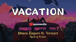Download lagu Vacation - Damon Empero ft. Veronica (Speed Up Version) #damonempero #tropicalhouse mp3