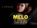 LIYA - MELO || MUSIC LYRICS