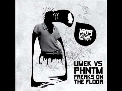 Umek vs PHNTM - Freaks On The Floor (Original Mix) [1605-052]
