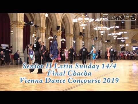 Vienna Dance Concourse 2019 - Senior II Latin Chacha Final WDSF - 14 April 2019