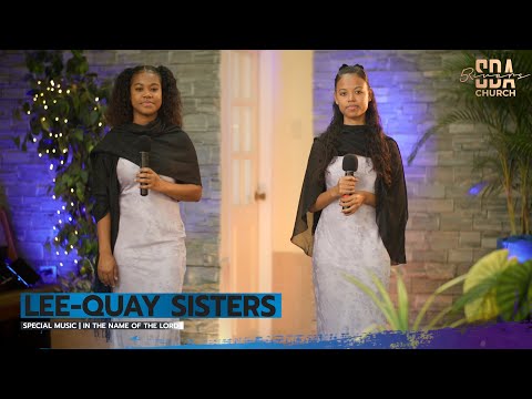 Lee Quay Sisters | In the Name of the Lord
