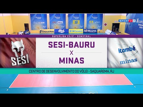 SESI-BAURU X MINAS [QUE JOGÃO] - SUPERLIGA FEMININA 2020/2021 - SEMIFINAL / JOGO 2