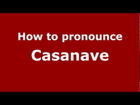 How to pronounce Casanave
