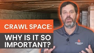 Crawlspace: Why Is It So Important?