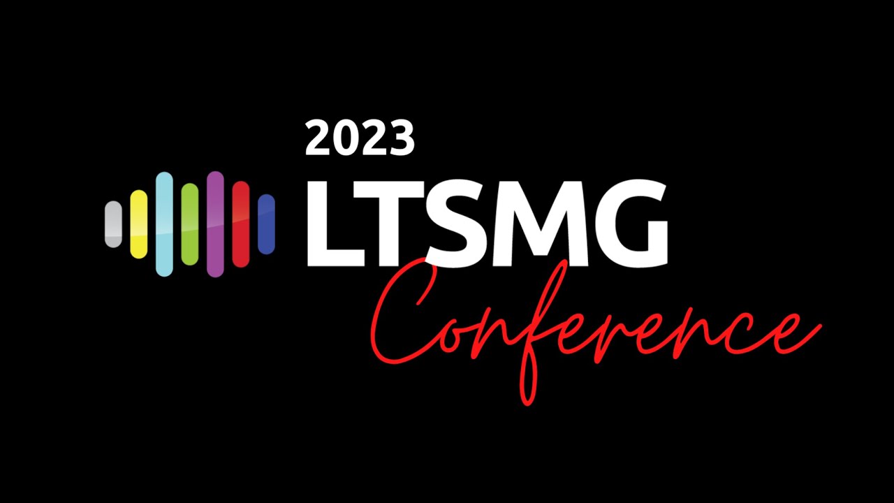 2023 LTSMG Conference - Day 1