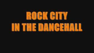 In the Dance Hall - Rock City