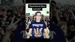Deaf kid at Korn concert