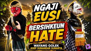 Download lagu NGAJI EUSI, BERSIHKEUN HATE!!! | Wayang golek Asep Sunandar mp3