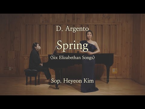"Spring" from [Six Elizabethan Songs] by D. Argento - Sop. Heyeon Kim