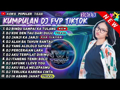 DJ TIKTOK TERBARU 2023 - DJ MINANG RINDU SAMPAI KA TULANG X KOK DEN TAU DARI DULU REMIX VIRAL 2023
