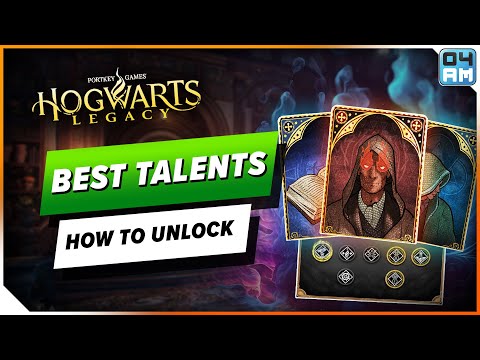 BEST TALENTS in Hogwarts Legacy - How To Unlock Skills & Become Powerful Early!
