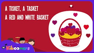 A Tisket A Tasket Lyric Video - The Kiboomers Preschool Songs &amp; Nursery Rhymes for Valentine&#39;s Day