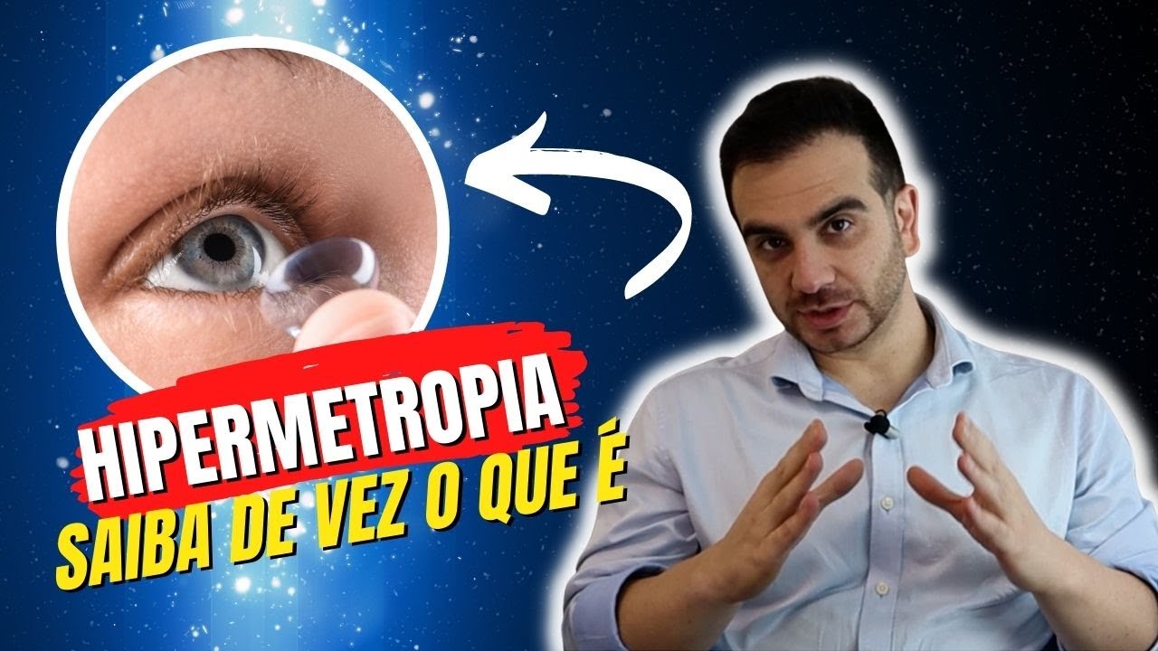A MAIORIA NÃO SABE O QUE É HIPERMETROPIA!