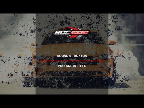 BDC - Rd 6 Buxton - Pro-Am Top 32 Battles - British Drift Championships