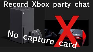 How to record your party and game chat on Xbox one no capture card 2022 #xbox #help