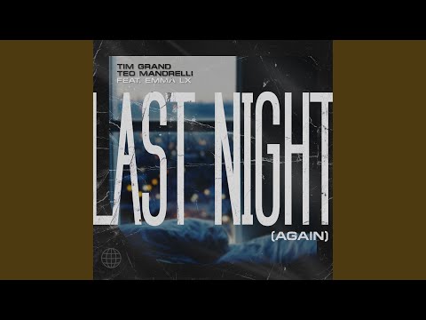 Last Night (Again) (feat. EMMA LX)