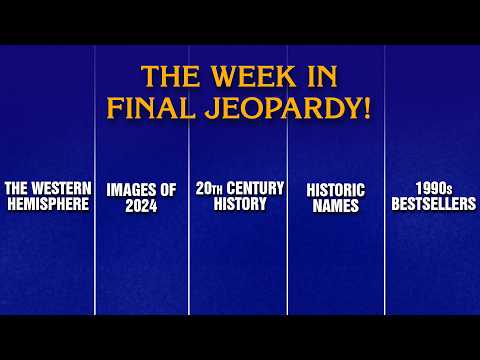 A Week in Final Jeopardy!: 4/21/25-4/25/25 | JEOPARDY!
