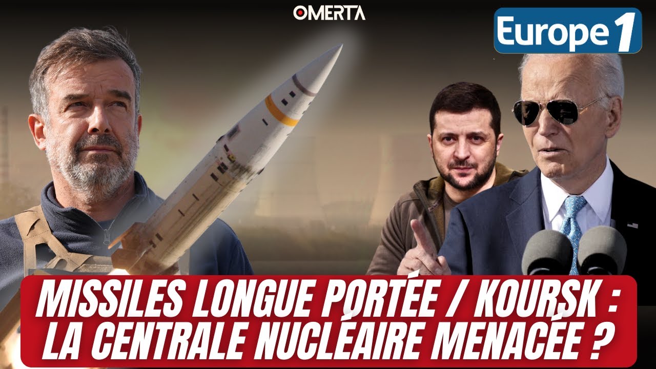 MISSILES LONGUE PORTÉE, KOURSK : LA CENTRALE NUCLÉAIRE MENACÉE ?