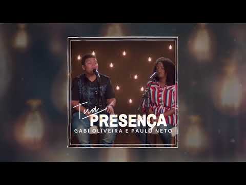 Tua Presença (Cover Song) | Gabi Oliveira e Paulo Neto | ÁUDIO (LETRA NA DESCRIÇÃO)