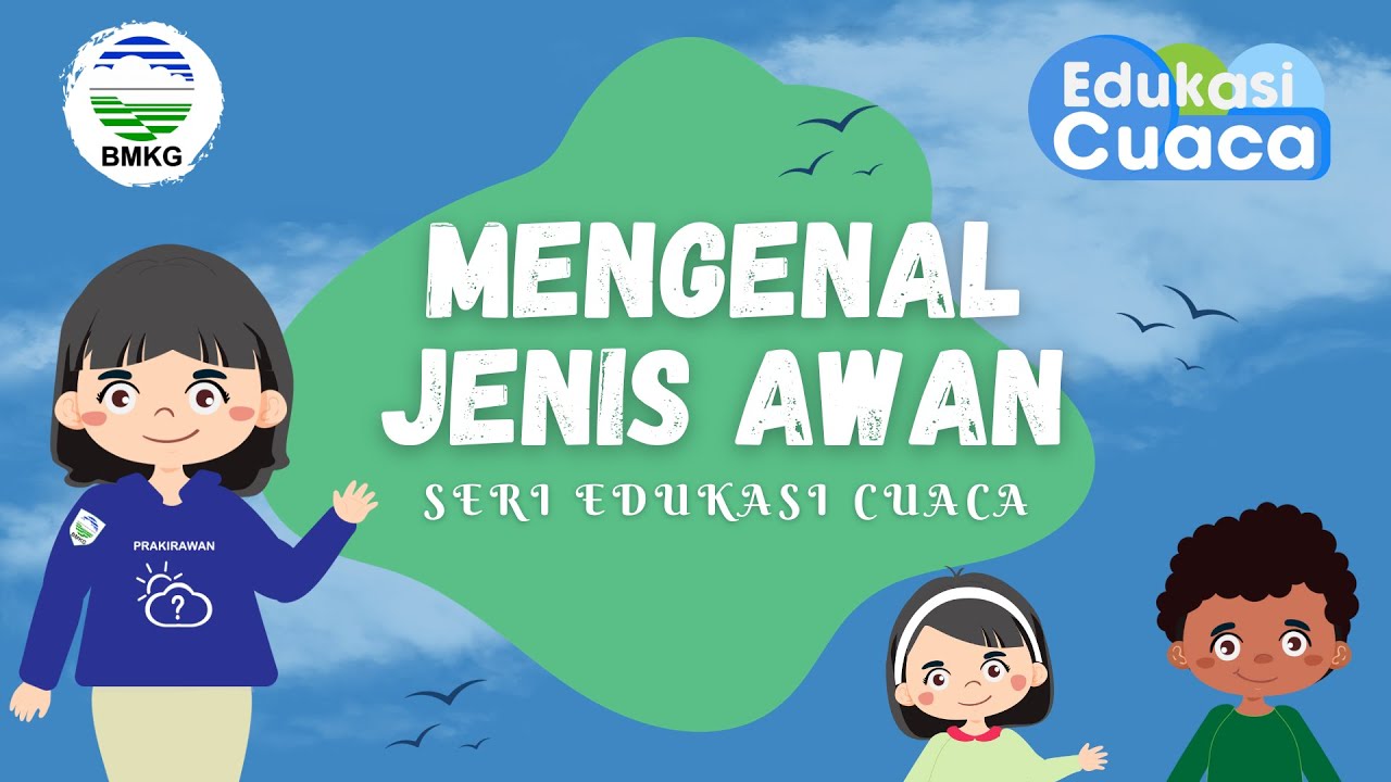 Edukasi Cuaca , ada yang tau apa itu awan?