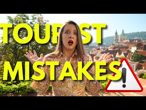 Mistakes Tourists Make When Visiting Prague