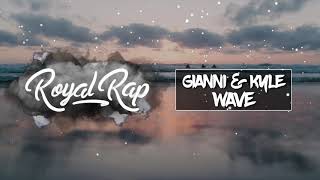 Gianni & Kyle - Wave