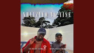Nhliziyo Ng'yise (feat. Sbuda Maleather)