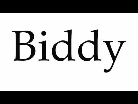 How to Pronounce Biddy