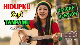 Download lagu 🎶 New Syclon - HIDUPKU SEPI TANPAMU || Raggae Version Cover Terbaru 2026 #trending #cover #music mp3 Download lagu 🎶 New Syclon - HIDUPKU SEPI TANPAMU || Raggae Version Cover Terbaru 2026 #trending #cover #music mp3