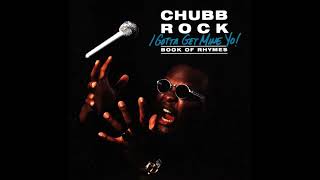 I Need Some Blow― Chubb Rock