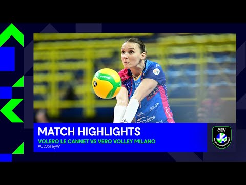 Highlights | Volero LE CANNET vs. Vero Volley MILANO | CEV Champions League Volley 2023