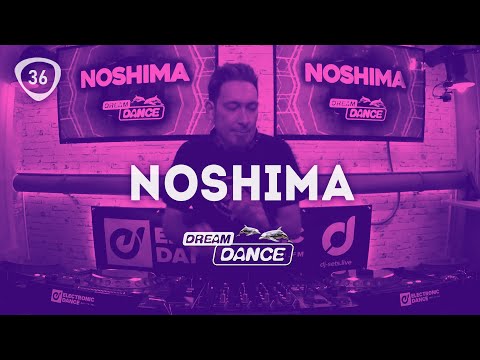 DREAM DANCE Live! ep.36 w/ Noshima | Trance, Melodic-, Uplifting Trance