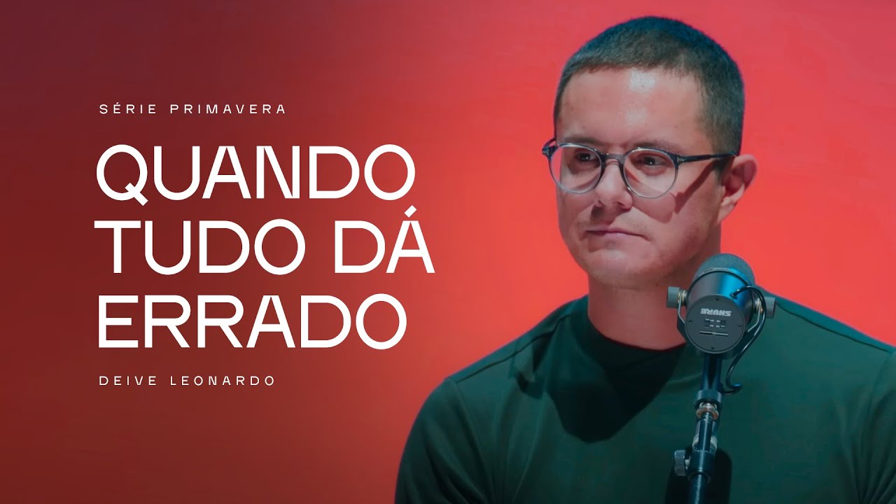 Watch Now Quando tudo dá errado | Deive Leonardo Quando tudo dá errado | Deive Leonardo