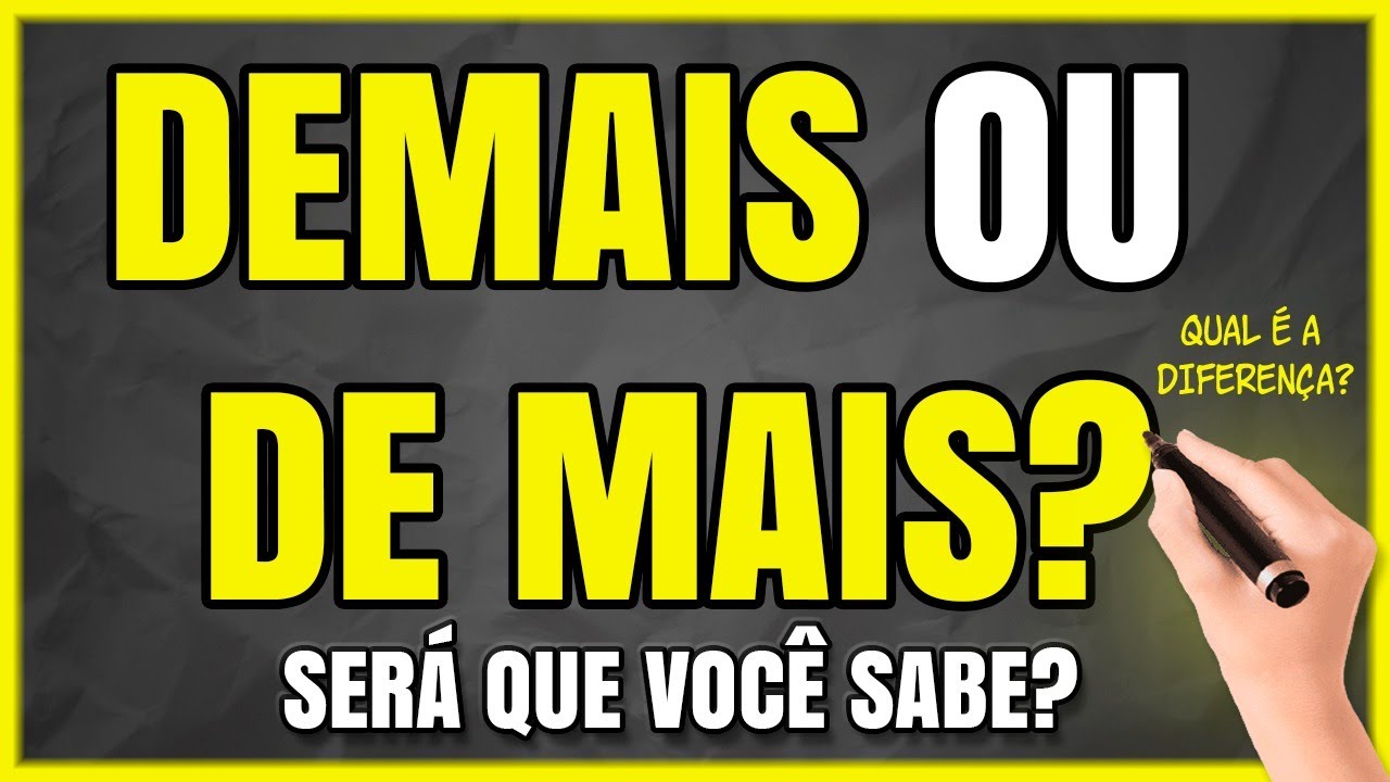 DEMAIS ou DE MAIS? Qual é o CORRETO? Quando Usar? (Aprenda com Exemplos)