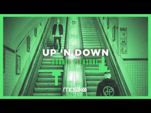 Double Pleasure - Up 'N Down
