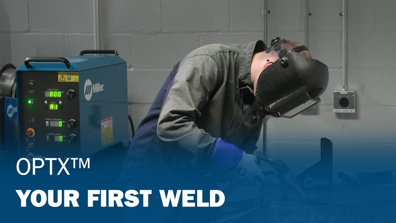 OptX™ Your First Weld