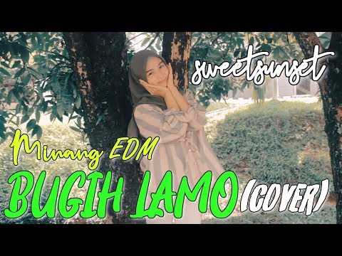UA ft. Cindy -BUGIH LAMO (COVER) Minang EDM
