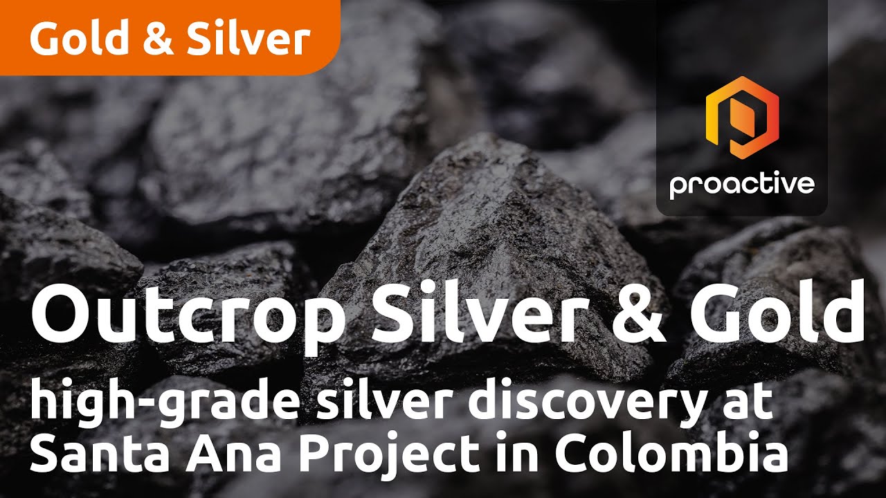 Outcrop Silver & Gold Corp CEO reveals high-grade silver discovery at Santa Ana Project in Colombia