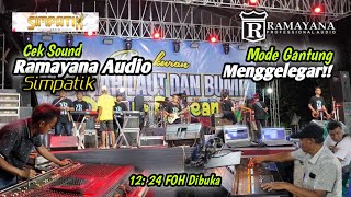 Download lagu Detik-detik FOH DIBUKA❗Cek Sound RAMAYANA Audio Mode GANTUNG ~Tasikagung Rembang mp3
