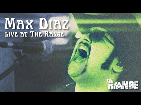 Max Diaz [Live at The Range]