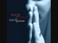 Euge Groove -Born 2 groove-07 geez spot