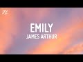 James Arthur Emily Lyrics