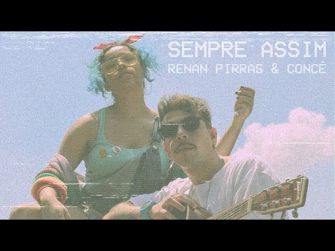 Sempre Assim (feat. Concê) - Renan Pirras