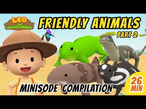 Friendly Animals Minisode Compilation (Part 2/2) - Leo The Wildlife Ranger | Animation | For Kids